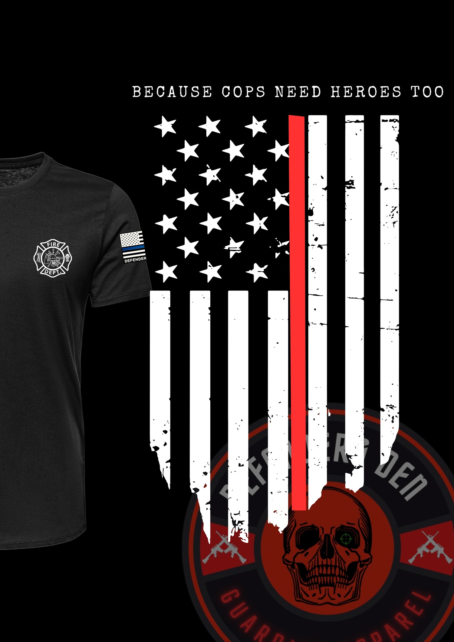 Because Cops Need Hero Too T-Shirt or Hoodie